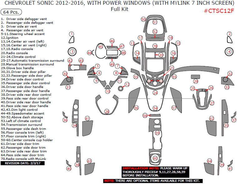 Chevrolet Sonic 2012, 2013, 2014, 2015, 2016, With Power Windows (With MyLink 7 Inch Screen), Full Interior Kit, 64 Pcs. dash trim kits options