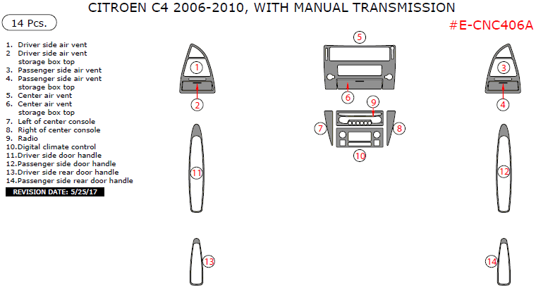 Citroen C4 2006, 2007, 2008, 2009, 2010, Interior Kit, With Manual Transmission, 14 Pcs. dash trim kits options