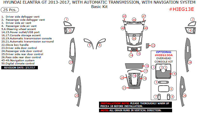 Hyundai Elantra GT 2013, 2014, 2015, 2016, 2017, With Automatic Transmission, With Navigation System, Basic Interior Kit, 25 Pcs. dash trim kits options