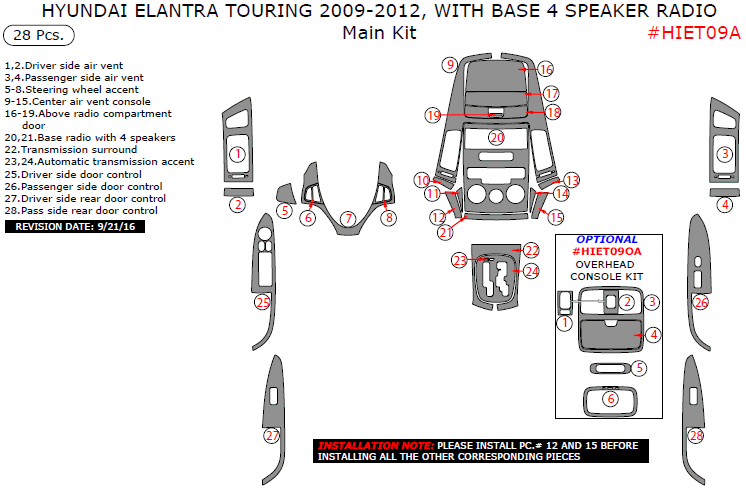 Hyundai Elantra Touring 2009, 2010, 2011, 2012, With Base 4 Speaker Radio, Main Interior Kit, 28 Pcs. dash trim kits options