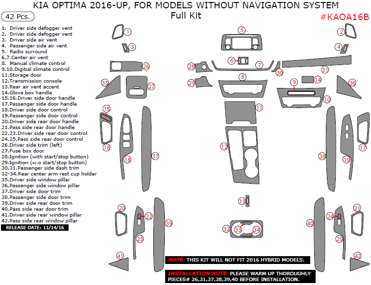 Kia Optima 2016, 2017, 2018, 2019, 2020 For Models Without Navigation System, Full Interior Kit, 42 Pcs. dash trim kits options