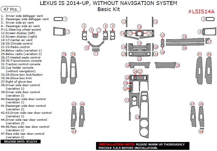 Lexus IS 2014, 2015, 2016, 2017, Without Navigation System, Basic Interior Kit, 47 Pcs. dash trim kits options