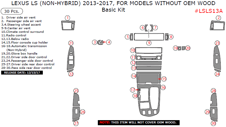 Lexus LS (Non-Hybrid) 2013-2017, For Models Without OEM Wood, Basic Kit, 30 Pcs. dash trim kits options